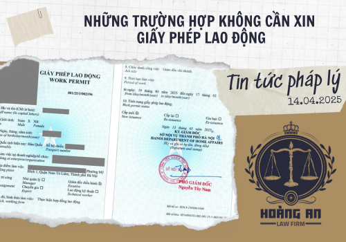Những Trường Hợp Không Cần Xin Giấy Phép Lao Động